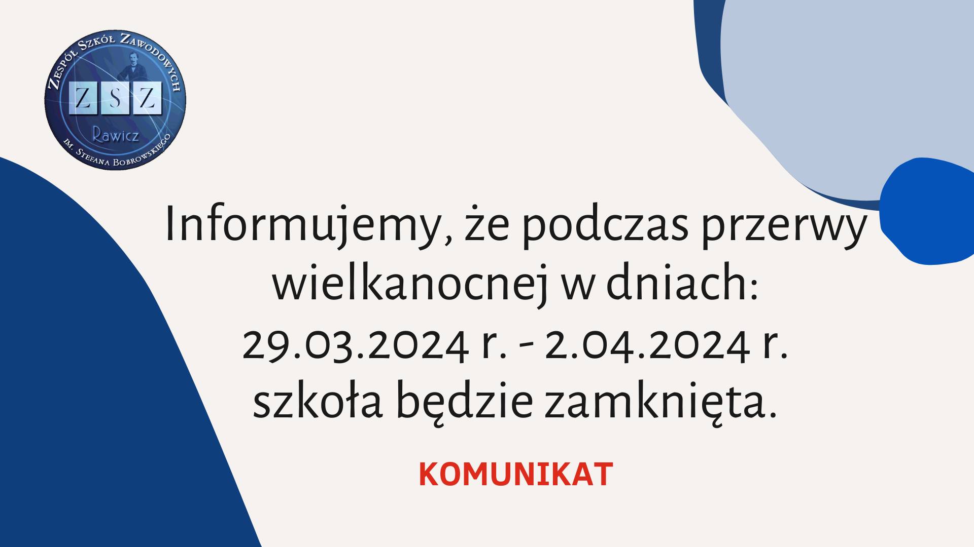 Komunikat - szkoła zamknięta 29.03-02.04.2024