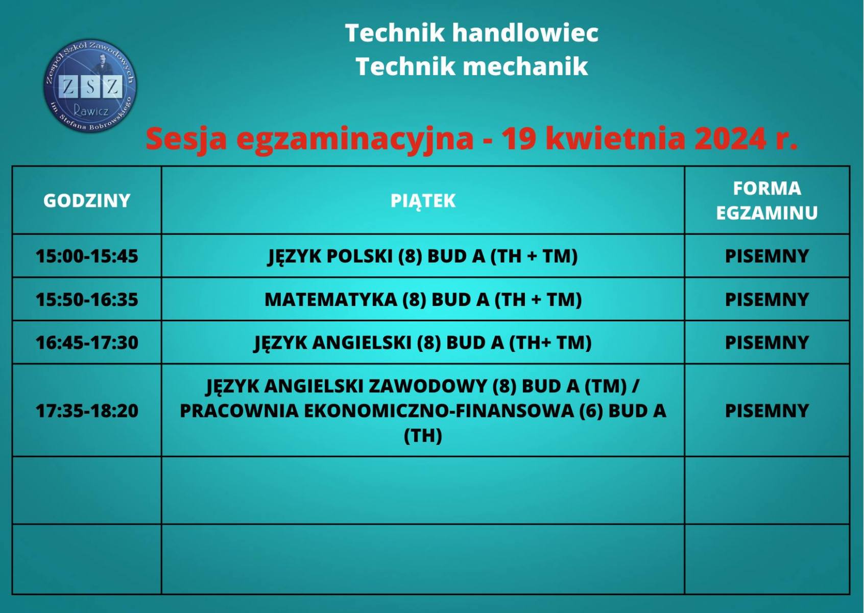 Sesja egzaminacyjna letnia  BS II - 19.04.2024 r. - technik mechanik i technik handlowiec