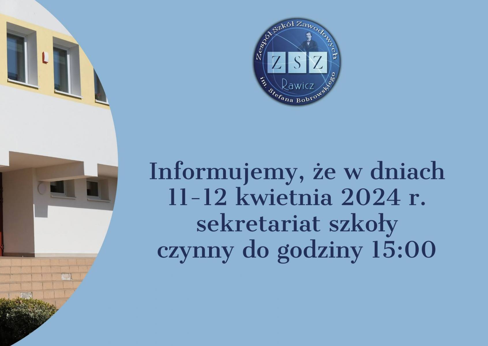 Informujemy, że w dniach 11-12 kwietnia 2024 r. sekretariat szkoły czynny do godziny 15:00