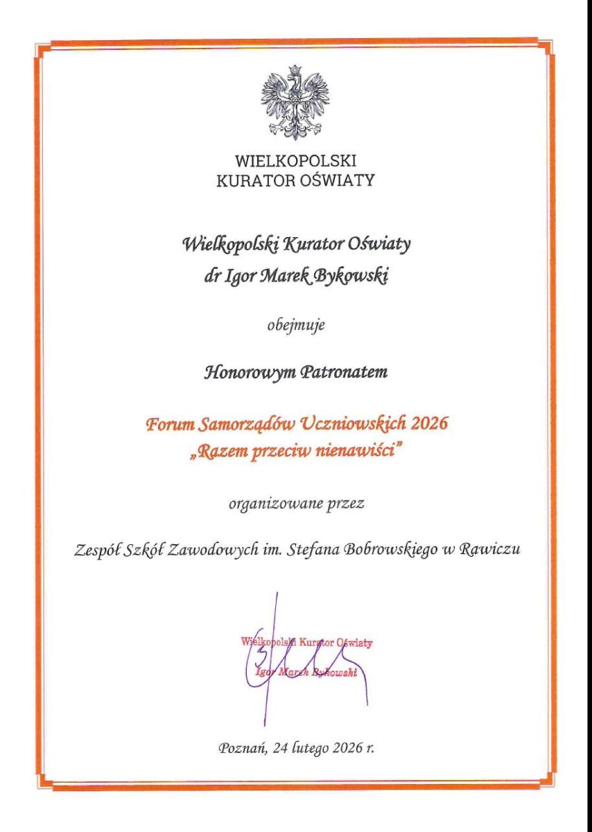 Dyplom honorowy patronat Wielkopolskiego Kuratora Oświaty - dra Igora Marka Bykowskiego - nad Forum Samorządów Uczniowskich 2026 pod hasłem „Razem przeciw nienawiści”.