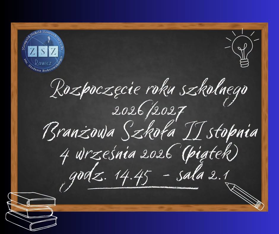 Zapraszamy Słuchaczy Branżowej Szkoły II stopnia na rozpoczęcie roku szkolnego
