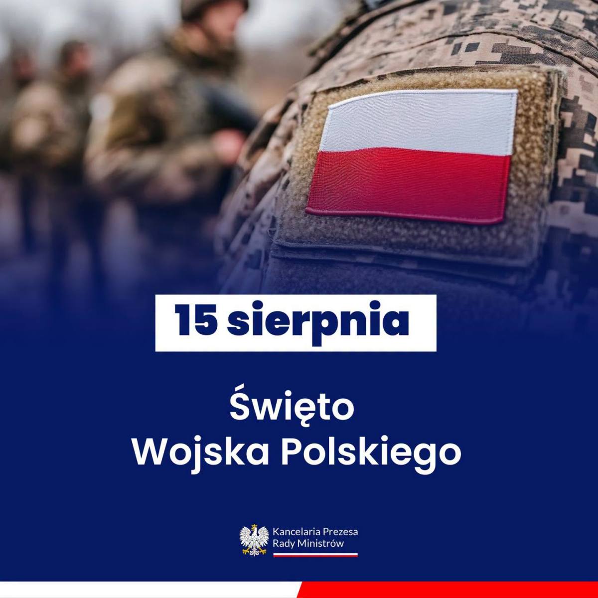 15 sierpnia - Święto Wojska Polskiego.